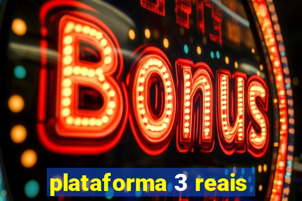 plataforma 3 reais